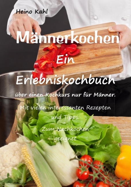 Männerkochen - Heino Kahl