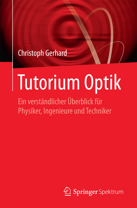 Tutorium Optik - Christoph Gerhard
