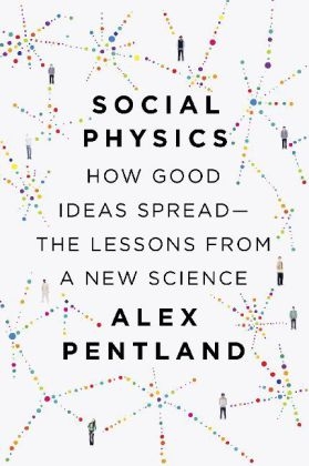 Social Physics -  Alex Pentland