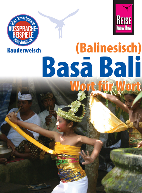 Reise Know-How Sprachführer Basa Bali (Balinesisch) - Wort für Wort: Kauderwelsch-Band 147 - Günter Spitzing