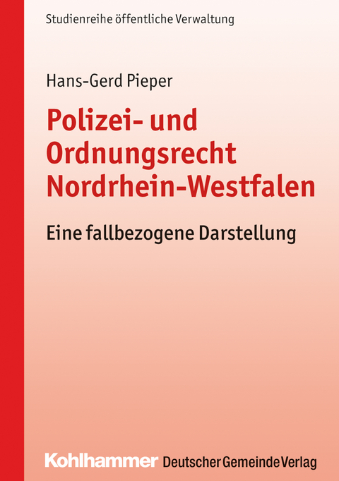Polizei- und Ordnungsrecht Nordrhein-Westfalen -  Hans-Gerd Pieper