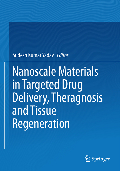 Nanoscale Materials in Targeted Drug Delivery, Theragnosis and Tissue Regeneration - 