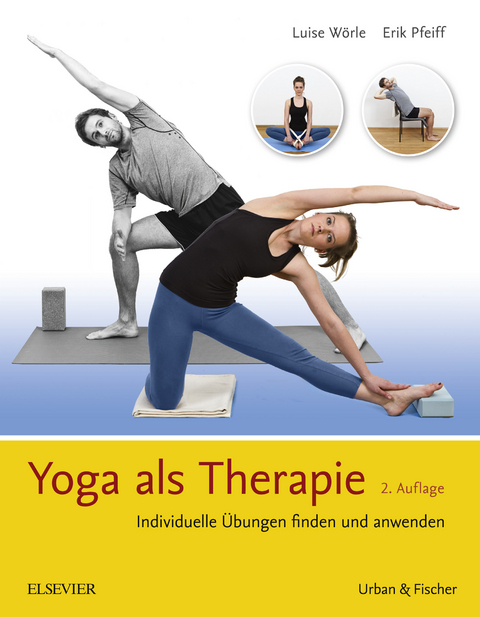Yoga als Therapie -  Luise Wörle,  Erik Pfeiff