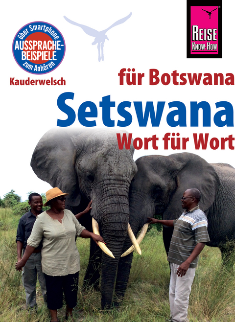 Reise Know-How Sprachführer Setswana - Wort für Wort (für Botswana): Kauderwelsch-Band 234 - Beauty Bogwasi