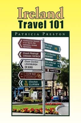 Ireland Travel 101 - Patricia Preston