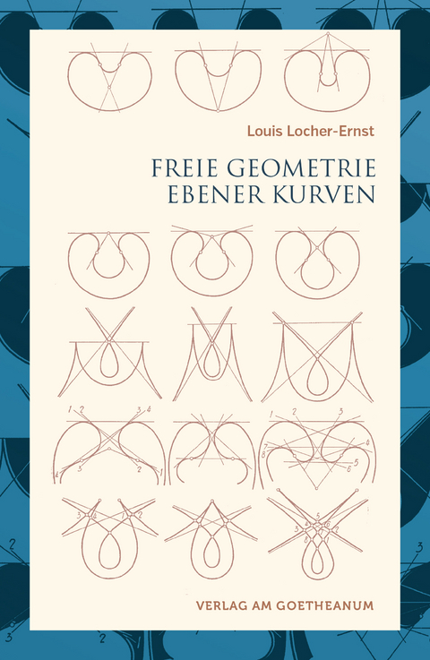 Freie Geometrie ebener Kurven - Louis Locher-Ernst, Georg Unger