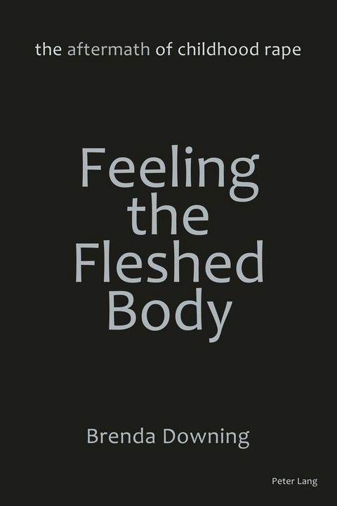 Feeling the Fleshed Body - Brenda Downing