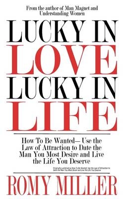 Lucky In Love, Lucky In Life - Romy Miller