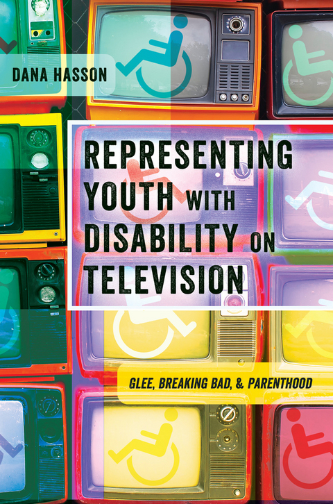Representing Youth with Disability on Television - Dana Hasson