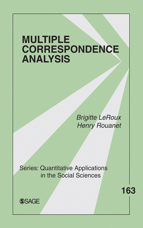 Multiple Correspondence Analysis - Brigitte Le Roux, Henry Rouanet, Inc. SAGE Publications