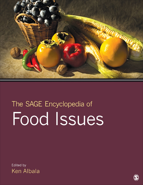 The SAGE Encyclopedia of Food Issues - 