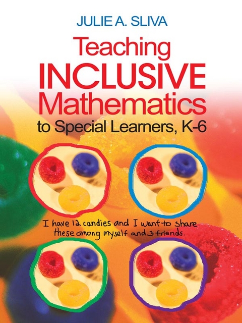 Teaching Inclusive Mathematics to Special Learners, K-6 - Julie A. Sliva Spitzer