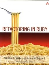 Refactoring in Ruby - William C. Wake, Kevin Rutherford
