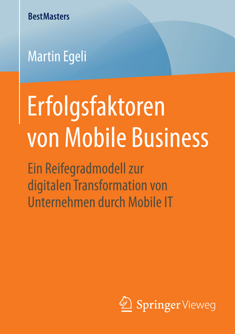 Erfolgsfaktoren von Mobile Business - Martin Egeli