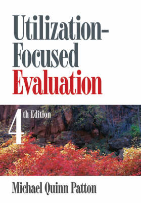 Utilization-Focused Evaluation -  Michael Quinn Patton