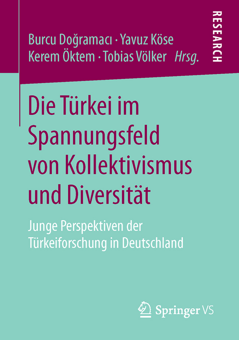 Die Türkei im Spannungsfeld von Kollektivismus und Diversität - 