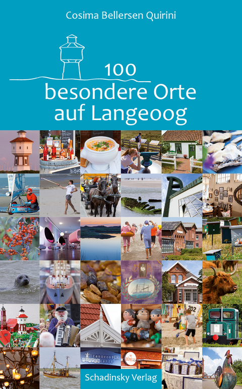 100 besondere Orte auf Langeoog - Cosima Bellersen Quirini