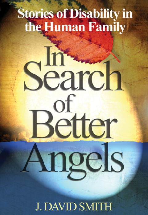 In Search of Better Angels - J. David Smith, Inc. Corwin Press