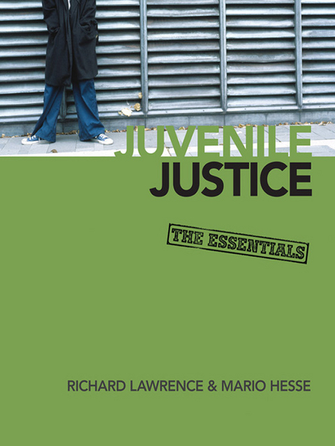 Juvenile Justice - Richard A. A. Lawrence, Mario L. L. Hesse, Inc. SAGE Publications