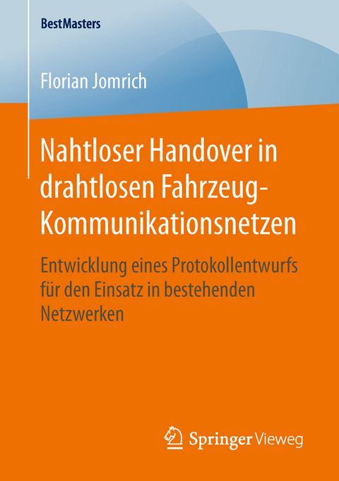 Nahtloser Handover in drahtlosen Fahrzeug-Kommunikationsnetzen - Florian Jomrich