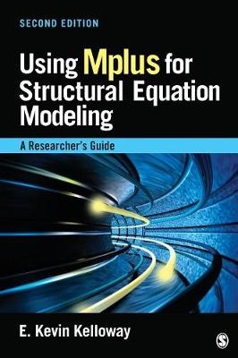 Using Mplus for Structural Equation Modeling : A Researcher's Guide - USA) Kelloway E . Kevin (Saint Mary's University