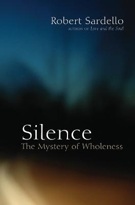 Silence - Robert Sardello