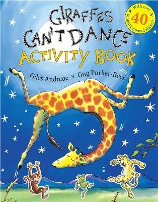 Giraffes Can't Dance Activity Book - Giles Andreae