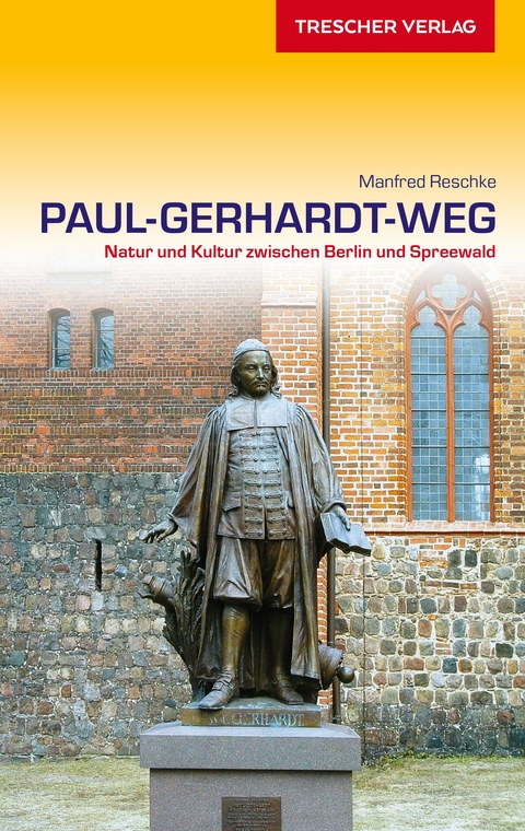 TRESCHER Reiseführer Paul-Gerhardt-Weg -  Reschke Manfred