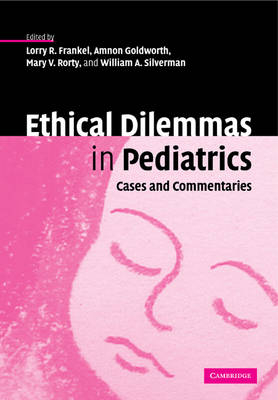 Ethical Dilemmas in Pediatrics - 