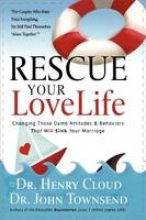 Rescue Your Love Life - Henry Cloud, John Townsend