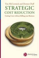 Strategic Cost Reduction - Tim McCormick, Dermot Duff