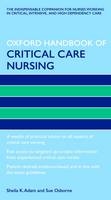 Oxford Handbook of Critical Care Nursing - Sheila K Adam, Sue Osborne