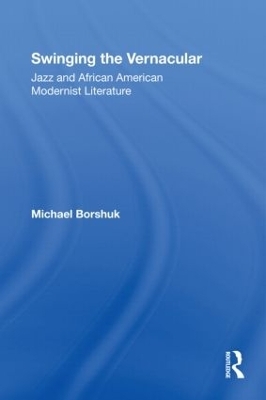 Swinging the Vernacular - Michael Borshuk