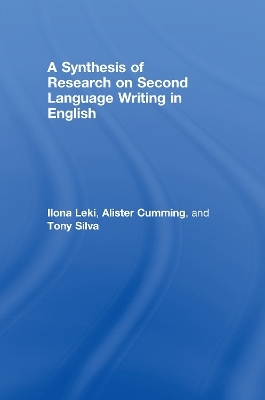 A Synthesis of Research on Second Language Writing in English - Ilona Leki, Alister Cumming, Tony Silva
