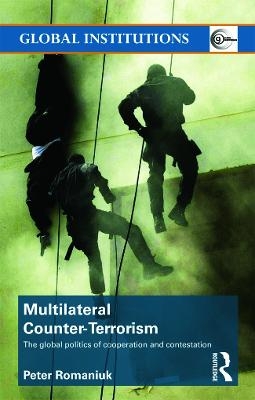 Multilateral Counter-Terrorism - Peter Romaniuk