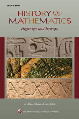 History of Mathematics - Amy Dahan-Dalmédico, Jeanne Peiffer