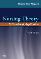 Nursing Theory - Martha Raile Alligood, Ann Marriner-Tomey