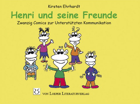 Henri und seine Freunde - Kirsten Ehrhardt