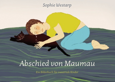 Abschied von Maumau - Sophie Westarp