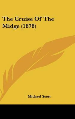 The Cruise Of The Midge (1878) - Michael Scott