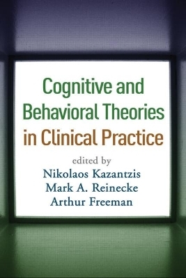 Cognitive and Behavioral Theories in Clinical Practice - 