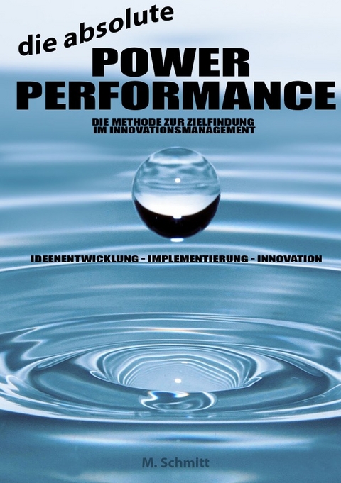 Die absolute Power Performance - M. Schmitt