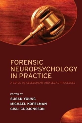 Forensic Neuropsychology in Practice - 