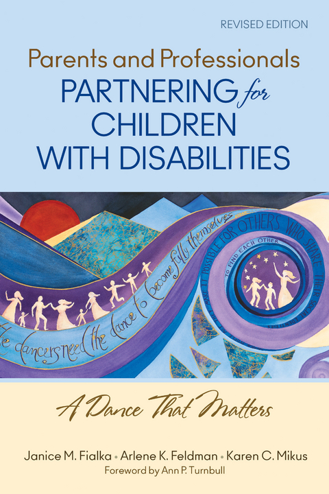 Parents and Professionals Partnering for Children With Disabilities - Janice M. M. Fialka, Arlene K. K. Feldman, Karen C. C. Mikus