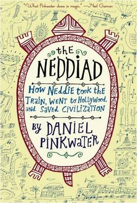 Neddiad - Daniel Manus Pinkwater