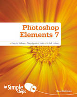 Photoshop Elements 7 In Simple Steps - Ken Bluttman