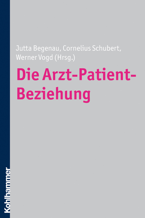 Die Arzt-Patient-Beziehung - 