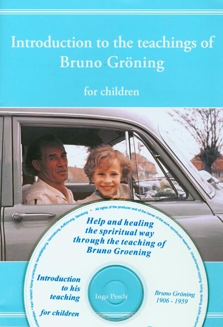 Einführung in die Lehre Bruno Grönings für Kinder. Ausgabe mit CD - Inga Pesch