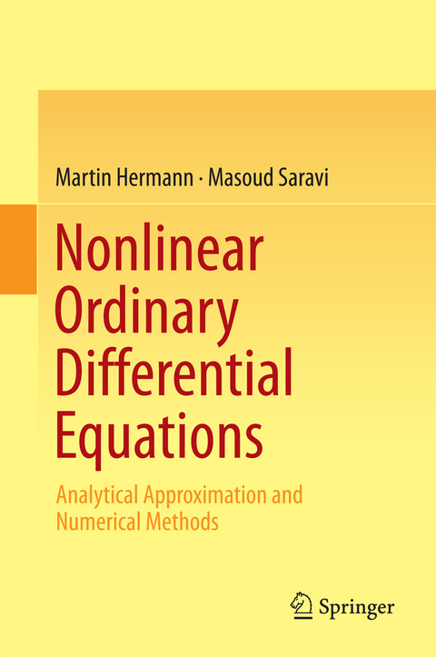 Nonlinear Ordinary Differential Equations - Martin Hermann, Masoud Saravi