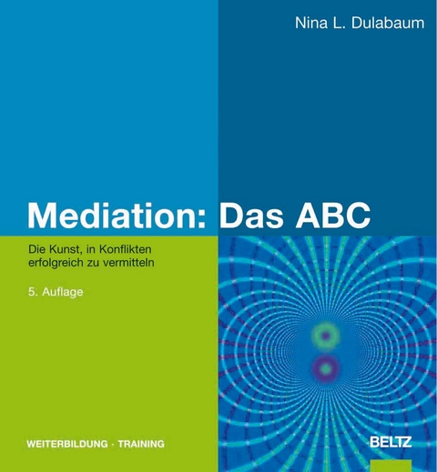 Mediation: Das ABC - Nina L. Dulabaum